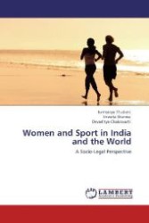 Women and Sport in India and the World : A Socio-Legal Perspective （2012. 96 S. 220 mm）