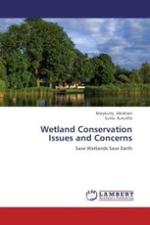 Wetland Conservation Issues and Concerns : Save Wetlands Save Earth （Aufl. 2012. 328 S.）