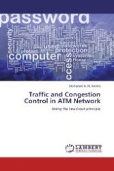 Traffic and Congestion Control in ATM Network : Using the knockout principle （2012. 52 S. 220 mm）
