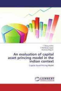 An evaluation of capital asset princing model in the indian context : Capital Asset Pricing Model （Aufl. 2012. 348 S. 220 mm）