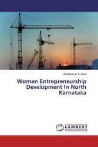 Women Entrepreneurship Development In North Karnataka （2019. 240 S. 220 mm）