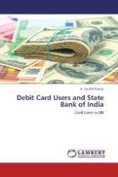 Debit Card Users and State Bank of India : Card Users in SBI （2012. 116 S. 220 mm）