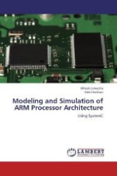 Modeling and Simulation of ARM Processor Architecture : Using SystemC （Aufl. 2012. 156 S. 220 mm）