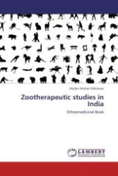 Zootherapeutic studies in India : Ethnomedicinal Book （Aufl. 2012. 104 S.）