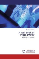 A Text Book of Trigonometry : Problems & Solutions （Aufl. 2012. 140 S.）