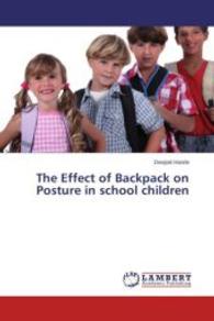 The Effect of Backpack on Posture in school children （2014. 52 S. 220 mm）