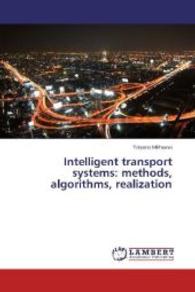 Intelligent transport systems: methods, algorithms, realization （2014. 164 S. 220 mm）