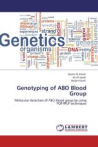 Genotyping of ABO Blood Group : Molecular detection of ABO blood group by using PCR-RFLP techniques （Aufl. 2012. 132 S. 220 mm）