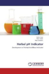 Herbal pH Indicator : Development of Herbal Acid-Base Indicator （Aufl. 2012. 60 S. 220 mm）