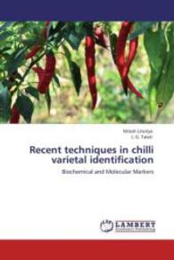 Recent techniques in chilli varietal identification : Biochemical and Molecular Markers （Aufl. 2012. 92 S. 220 mm）