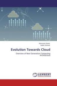 Evolution Towards Cloud : Overview of Next Generation Computing Architecture （Aufl. 2012. 140 S. 220 mm）