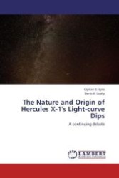 The Nature and Origin of Hercules X-1's Light-curve Dips : A continuing debate （Aufl. 2012. 296 S.）