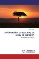Collaborative co-teaching as a key to inclusion : Numeracy and Literacy （Aufl. 2012. 144 S.）