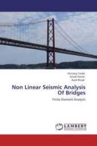 Non Linear Seismic Analysis Of Bridges : Finite Element Analysis （Aufl. 2012. 72 S. 220 mm）