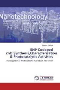 BNP-Codoped ZnO:Synthesis,Characterization & Photocatalytic Activities : Investigation of Photocatalytic Activity of Zinc Oxide （Aufl. 2012. 76 S. 220 mm）