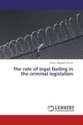 The role of legal feeling in the criminal legislation （Aufl. 2012. 56 S. 220 mm）