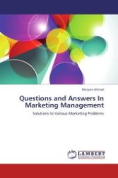 Questions and Answers In Marketing Management : Solutions to Various Marketing Problems （Aufl. 2012. 244 S.）