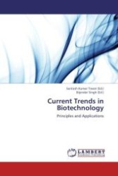Current Trends in Biotechnology : Principles and Applications （Aufl. 2012. 440 S.）