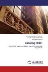 Banking Risk: : Ownership Structure, Moral Hazard and Capital Regulation （Aufl. 2012. 236 S. 220 mm）