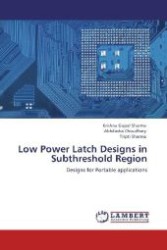 Low Power Latch Designs in Subthreshold Region : Designs for Portable applications （Aufl. 2012. 80 S. 220 mm）