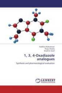 1, 3, 4-Oxadiazole analogues : Synthesis and pharmacological evaluation （Aufl. 2012. 108 S. 220 mm）