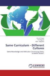 Same Curriculum - Different Cultures : Same Knowledge and Attitudes Concerning Socio-scientific Issues? （Aufl. 2012. 96 S. 220 mm）