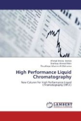 High Performance Liquid Chromatography : New Column For High Performance Liquid Chromatography (HPLC) （Aufl. 2012. 76 S. 220 mm）