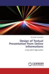 Design of Textual Presentation from Online Informations : Using Hybrid Approaches （Aufl. 2012. 72 S. 220 mm）