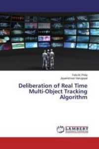 Deliberation of Real Time Multi-Object Tracking Algorithm （2019. 172 S. 220 mm）