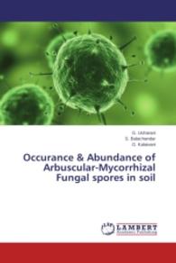 Occurance & Abundance of Arbuscular-Mycorrhizal Fungal spores in soil （2014. 72 S. 220 mm）