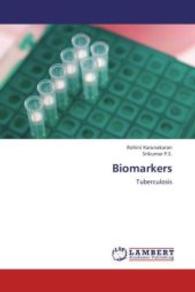 Biomarkers : Tuberculosis （2012. 120 S. 220 mm）