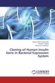 Cloning of Human Insulin Gene in Bacterial Expression System （2013. 200 S. 220 mm）
