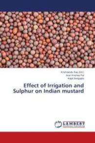Effect of Irrigation and Sulphur on Indian mustard （2014. 108 S. 220 mm）