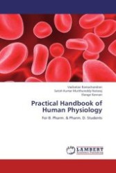 Practical Handbook of Human Physiology : For B. Pharm. & Pharm. D. Students （Aufl. 2012. 76 S.）
