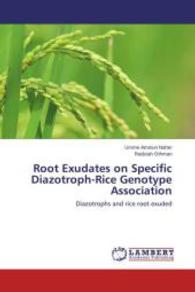 Root Exudates on Specific Diazotroph-Rice Genotype Association : Diazotrophs and rice root exuded （Aufl. 2012. 164 S. 220 mm）