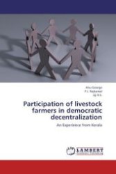 Participation of livestock farmers in democratic decentralization : An Experience from Kerala （Aufl. 2012. 96 S.）
