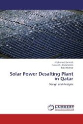 Solar Power Desalting Plant in Qatar : Design and Analysis （Aufl. 2012. 80 S. 220 mm）