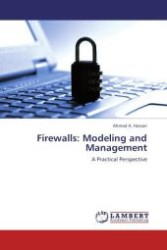 Firewalls: Modeling and Management : A Practical Perspective （2012. 100 S.）
