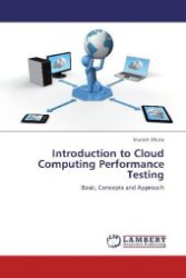 Introduction to Cloud Computing Performance Testing : Basic, Concepts and Approach （Aufl. 2012. 56 S. 220 mm）