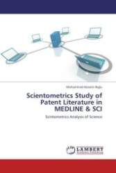 Scientometrics Study of Patent Literature in MEDLINE & SCI : Scintometrics Analysis of Science （Aufl. 2012. 200 S.）