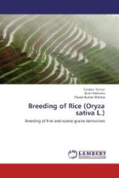 Breeding of Rice (Oryza sativa L.) : Breeding of fine and coarse grains derivatives （Aufl. 2012. 152 S. 220 mm）
