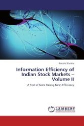 Information Efficiency of Indian Stock Markets   Volume II : A Test of Semi Strong Form Efficiency （Aufl. 2012. 204 S. 220 mm）