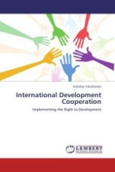International Development Cooperation : Implementing the Right to Development （Aufl. 2012. 104 S.）