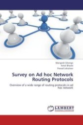 Survey on Ad hoc Network Routing Protocols : Overview of a wide range of routing protocols in ad hoc network （Aufl. 2012. 80 S.）