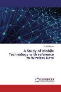 A Study of Mobile Technology with reference to Wireless Data （2019. 172 S. 220 mm）