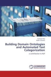 Building Domain Ontologies and Automated Text Categorization : a contribution to NLP （Aufl. 2012. 68 S.）