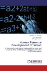 Human Resource Development Of Sabah : A Study on Technical And Vocational Education And Training (TET), And Employment Opportunities For SPM School Leavers （Aufl. 2012. 240 S.）