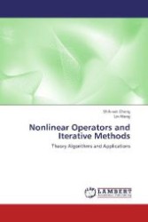 Nonlinear Operators and Iterative Methods : Theory Algorithms and Applications （2012. 164 S. 220 mm）