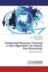 Integrated Browser (Toward a new Algorithm for Hands free Browsing) : Integrated Browser （Aufl. 2012. 60 S.）