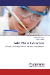 Solid Phase Extraction : Principle,Trends,Applications and New developments （2012. 52 S. 220 mm）